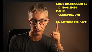 Distinguere correttamente le Disposizioni e le Combinazioni [upl. by Lauritz585]