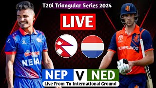 NEPAL VS NETHERLAND T20I SERIES 2024 LIVE  TRINATION SERIES 2024 LIVE MATCH NEP VS NED [upl. by Tyrrell283]