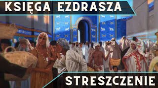 Księga Ezdrasza  streszczenie [upl. by Nalepka]