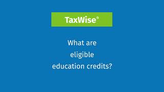 Tax Help with TaxWise  Education Credits [upl. by Cornew8]