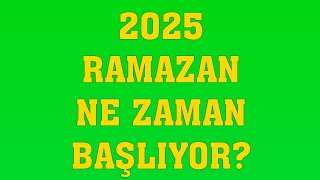 2025 Ramazan Ayı Ne Zaman Başlıyor Ramazan Bayramı tatili kaç gün olacak [upl. by Suckram]