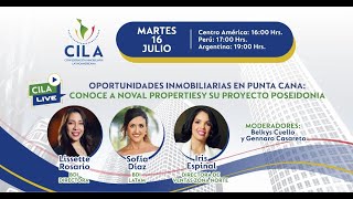 CILA Live OPORTUNIDADES INMOBILIARIAS EN PUNTA CANA CONOCE A NOVAL PROPERTIES [upl. by Loralee]