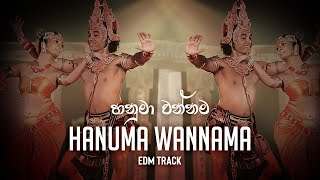 Hanuma Wannama EDM Mix 2024 [upl. by Eiramlatsyrc757]