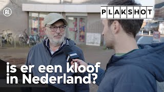 Verkiezingsuitslag is er een kloof in Nederland  Plakshot S5 [upl. by Denoting]