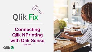 Qlik Fix How to Connect Qlik NPrinting with Qlik Sense [upl. by Aliuqaj897]