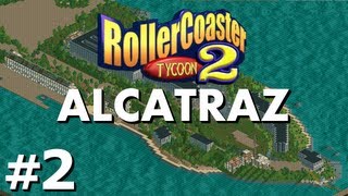 Roller Coaster Tycoon 2 Alcatraz  Part 2  BORIS B IS THE MAN [upl. by Huoh307]