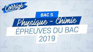 Bac 2019  correction de lépreuve de Physiquechimie  spé pour les S [upl. by Asenaj]