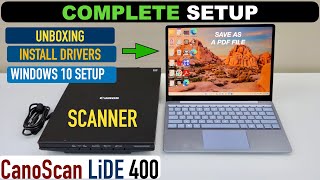 Canon Canoscan Lide 400 Setup Unboxing Install Drivers Win 10 Setup amp Scanning Review [upl. by Rossuck]