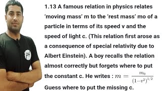 113 A famous relation in physics relates moving mass m to the rest mass mo of a particle in terms [upl. by Sankey]