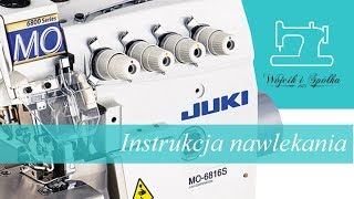 Overlock JUKI MO6816S  Instrukcja nawlekania nici [upl. by Derrick]