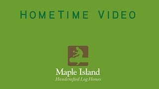 Maple Island Log Homes  HomeTime Television Episode [upl. by Pawsner975]