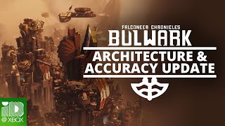 Bulwark Falconeer Chronicles  Architecture and Accuracy Update [upl. by Banyaz472]