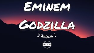 Eminem  Godzilla مترجمة [upl. by Gates243]