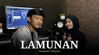 Restianade Ft Surepman  Lamunan [upl. by Eduam727]