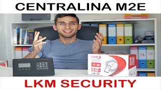 TUTORIAL Completo Configurazione Allarme Casa LKM Security Kit Lite M2E [upl. by Ylrebmit10]