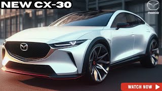 NEW MODEL 2025 Mazda CX30 Reveal  FIRST LOOK [upl. by Nosnehpets]