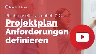 Projektplan erstellen Pflichtenheft Lastenheft richtig definieren [upl. by Darton]