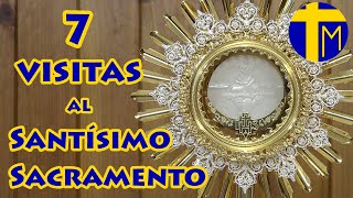 Adoración al Santísimo Sacramento del Altar Visita al Santísimo de hoy 7 Visitas al Santísimo [upl. by Atselec]