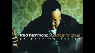 Fred Hammond amp RFC  Jesus Be a Fence Around Me [upl. by Cargian]