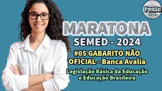 ✅RESOLUÇÃO GABARITO não oficial Concurso SEMED 2024 BANCA AVALIA Legislação e Educação Brasileira [upl. by Okihcim64]