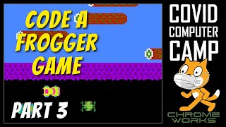 Code a Frogger Game in Scratch Part 3 of 3 [upl. by Chicky945]