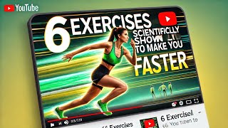 6 Exercises SCIENTIFICALLY SHOWN To Make you Faster [upl. by Nosremaj]