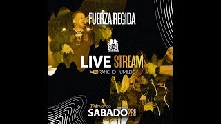 Rancho Humilde Live Con Fuerza Regida [upl. by Costa]