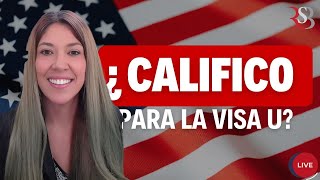 🤔 ¿Puedes Calificar para la Visa U Aquí Te Lo Explico ¡Fácil y Rápido 🚀 VisaU Inmigración [upl. by Scales]