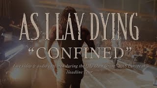 As I Lay Dying  quotConfinedquot Live in Europe 2018 [upl. by Naenaj241]