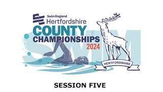 Swim England Hertfordshire County Championships 2024  Session Five [upl. by Ecnarf371]