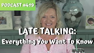 Late Talking Everything You Want to KnowLaura Mizeteachmetotalk [upl. by Yllil]