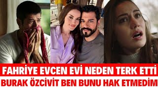 FAHRİYE EVCEN EVİ TERK ETTİ BURAK ÖZÇİVİT AĞLADI BEN SENSİZ ASLA YAPAMAM SİBELCAN YETER ARTIK DEDİ [upl. by Armyn]