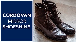 How To Mirror Shine Cordovan Boots  Kirby Allison [upl. by Hosea]