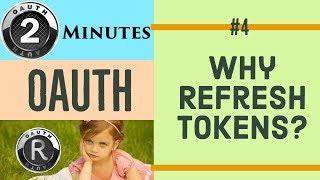 Why Refresh Token  2 min OAuth 4 [upl. by Andris]