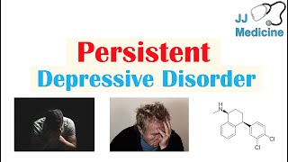 Persistent Depressive Disorder Dysthymia  Risk Factors Symptoms Diagnosis Treatment [upl. by Nola940]