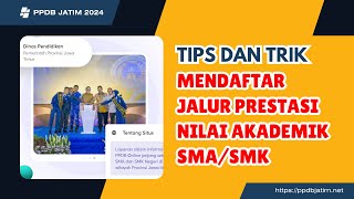 CARA DAFTAR PPDB JALUR PRESTASI NILAI AKADEMIK SMA SMK  PPDB JATIM 2024 [upl. by Atinas247]