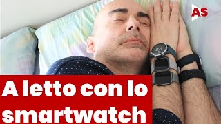 A letto con lo smartwatch [upl. by Anemolif]