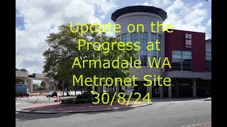 Update on the progress at the Armadale WA Metronet Site 30 8 24 [upl. by Celio]