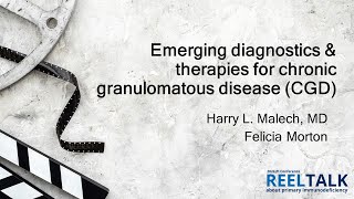 Emerging diagnostics amp therapies for chronic granulomatous disease CGD 2024 PI Conference [upl. by Annala823]