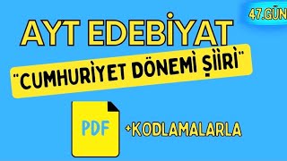 CUMHURİYET DÖNEMİ TÜRK EDEBİYATI ŞİİRİ  65 Günde AYT Edebiyat Kampı  47 GÜN [upl. by Enrobyalc]