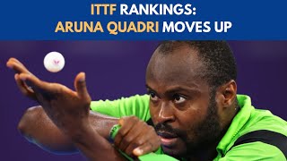 ITTF RANKINGS  ARUNA QUADRI MOVE UP THE WORLD RANKING ittf tabletennis [upl. by Karine626]