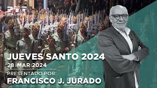 SSantaPTV24 JuevesSanto ✝️Semana Santa de Málaga 2024 [upl. by Adolph]