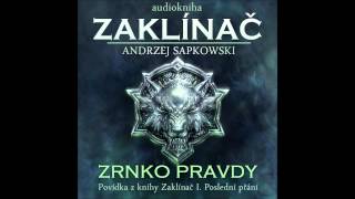 Zrnko pravdy  Zaklínač I Poslední přání 26 Audiotékacz [upl. by Bullion]