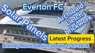 Everton FC New Stadium at Bramley Moore Dock Update 17072024 [upl. by Langill]