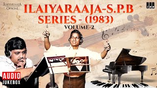 Ilaiyaraaja  SPB Series  1983 Volume 2  Evergreen Songs in Tamil  80s Hits [upl. by Vilberg]