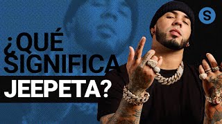 Qué significa Jeepeta en canciones de reggaetón y trap  SLANG [upl. by Eux558]