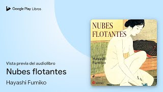 Nubes flotantes de Hayashi Fumiko · Vista previa del audiolibro [upl. by Nanon]