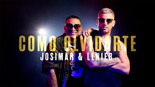 Josimar y Lenier  Como Olvidarte Video Oficial [upl. by Nnaid480]