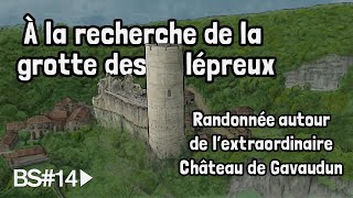 À la recherche de la grotte des lépreux  Randonnée autour de lextraordinaire château de Gavaudun [upl. by Stratton249]