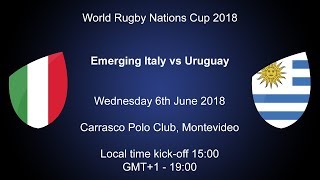 Live  Nations Cup 2018 Emerging Italy v Uruguay [upl. by Aleetha100]